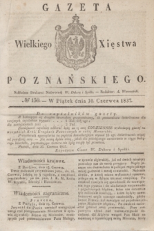 Gazeta Wielkiego Xięstwa Poznańskiego. 1837, № 150 (30 czerwca)