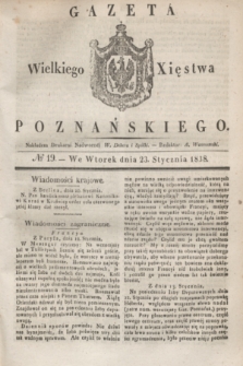 Gazeta Wielkiego Xięstwa Poznańskiego. 1838, № 19 (23 stycznia)