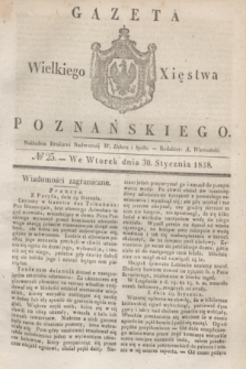 Gazeta Wielkiego Xięstwa Poznańskiego. 1838, № 25 (30 stycznia)