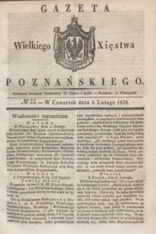 Gazeta Wielkiego Xięstwa Poznańskiego. 1838, № 33 (8 lutego)