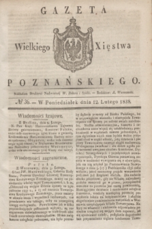 Gazeta Wielkiego Xięstwa Poznańskiego. 1838, № 36 (12 lutego)