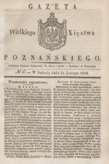 Gazeta Wielkiego Xięstwa Poznańskiego. 1838, № 47 (24 lutego)