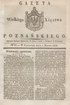 Gazeta Wielkiego Xięstwa Poznańskiego. 1838, № 51 (1 marca)