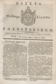 Gazeta Wielkiego Xięstwa Poznańskiego. 1838, № 56 (7 marca)