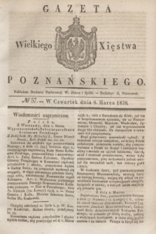 Gazeta Wielkiego Xięstwa Poznańskiego. 1838, № 57 (8 marca)
