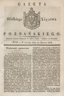 Gazeta Wielkiego Xięstwa Poznańskiego. 1838, № 62 (14 marca)