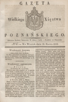 Gazeta Wielkiego Xięstwa Poznańskiego. 1838, № 67 (20 marca)