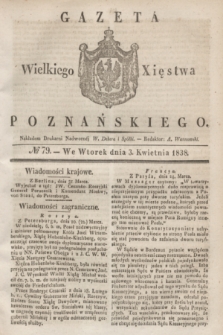 Gazeta Wielkiego Xięstwa Poznańskiego. 1838, № 79 (3 kwietnia)