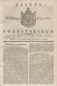 Gazeta Wielkiego Xięstwa Poznańskiego. 1838, № 80 (4 kwietnia)