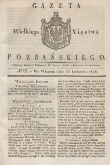 Gazeta Wielkiego Xięstwa Poznańskiego. 1838, № 85 (10 kwietnia)