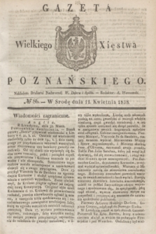 Gazeta Wielkiego Xięstwa Poznańskiego. 1838, № 86 (11 kwietnia)