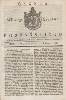 Gazeta Wielkiego Xięstwa Poznańskiego. 1838, № 97 (26 kwietnia)