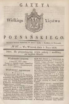 Gazeta Wielkiego Xięstwa Poznańskiego. 1838, № 107 (8 maja)