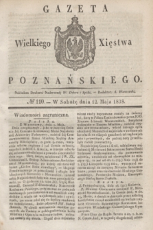 Gazeta Wielkiego Xięstwa Poznańskiego. 1838, № 110 (12 maja)