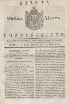 Gazeta Wielkiego Xięstwa Poznańskiego. 1838, № 111 (14 maja)