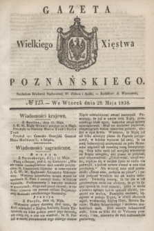 Gazeta Wielkiego Xięstwa Poznańskiego. 1838, № 123 (29 maja)