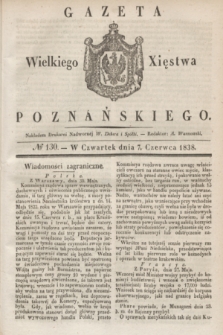 Gazeta Wielkiego Xięstwa Poznańskiego. 1838, № 130 (7 czerwca)