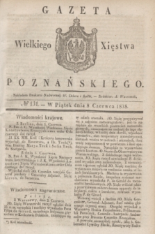 Gazeta Wielkiego Xięstwa Poznańskiego. 1838, № 131 (8 czerwca)