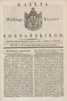 Gazeta Wielkiego Xięstwa Poznańskiego. 1838, № 141 (20 czerwca)