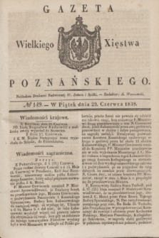 Gazeta Wielkiego Xięstwa Poznańskiego. 1838, № 149 (29 czerwca)