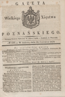 Gazeta Wielkiego Xięstwa Poznańskiego. 1838, № 150 (30 czerwca)