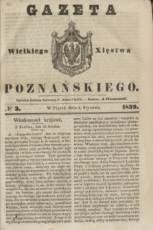 Gazeta Wielkiego Xięstwa Poznańskiego. 1839, № 3 (4 stycznia)