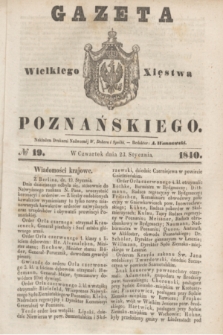 Gazeta Wielkiego Xięstwa Poznańskiego. 1840, № 19 (23 stycznia)