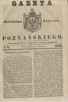 Gazeta Wielkiego Xięstwa Poznańskiego. 1839, № 7 (9 stycznia)