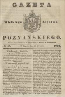 Gazeta Wielkiego Xięstwa Poznańskiego. 1839, № 15 (18 stycznia)