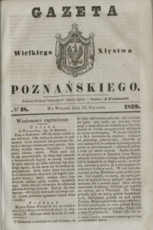 Gazeta Wielkiego Xięstwa Poznańskiego. 1839, № 18 (22 stycznia)