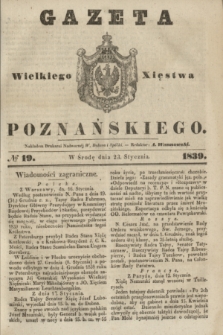 Gazeta Wielkiego Xięstwa Poznańskiego. 1839, № 19 (23 stycznia)