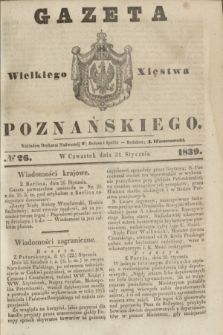 Gazeta Wielkiego Xięstwa Poznańskiego. 1839, № 26 (31 stycznia)