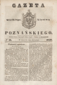 Gazeta Wielkiego Xięstwa Poznańskiego. 1840, № 43 (20 lutego)