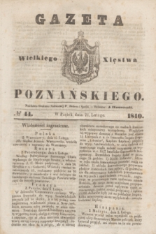 Gazeta Wielkiego Xięstwa Poznańskiego. 1840, № 44 (21 lutego)