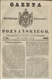 Gazeta Wielkiego Xięstwa Poznańskiego. 1839, № 34 (9 lutego) + dod.