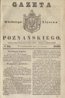 Gazeta Wielkiego Xięstwa Poznańskiego. 1839, № 35 (11 lutego)