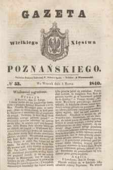Gazeta Wielkiego Xięstwa Poznańskiego. 1840, № 53 (3 marca)