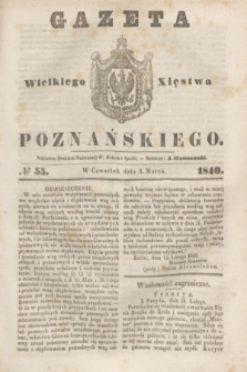 Gazeta Wielkiego Xięstwa Poznańskiego. 1840, № 55 (5 marca)