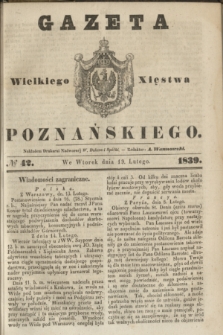 Gazeta Wielkiego Xięstwa Poznańskiego. 1839, № 42 (19 lutego)