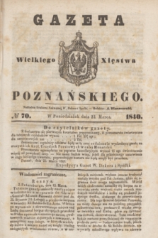 Gazeta Wielkiego Xięstwa Poznańskiego. 1840, № 70 (23 marca)