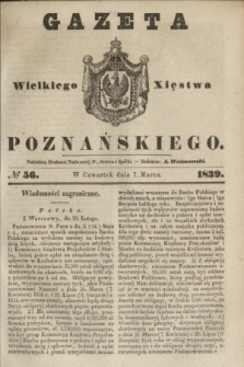 Gazeta Wielkiego Xięstwa Poznańskiego. 1839, № 56 (7 marca)