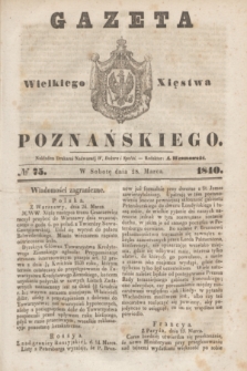 Gazeta Wielkiego Xięstwa Poznańskiego. 1840, № 75 (28 marca)