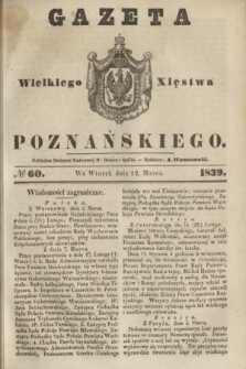 Gazeta Wielkiego Xięstwa Poznańskiego. 1839, № 60 (12 marca)
