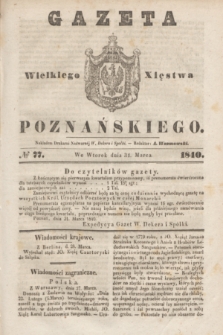 Gazeta Wielkiego Xięstwa Poznańskiego. 1840, № 77 (31 marca)