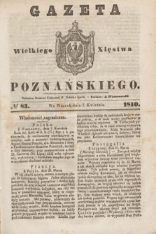 Gazeta Wielkiego Xięstwa Poznańskiego. 1840, № 83 (7 kwietnia)