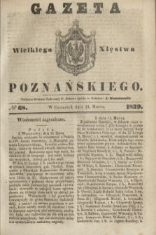 Gazeta Wielkiego Xięstwa Poznańskiego. 1839, № 68 (21 marca)