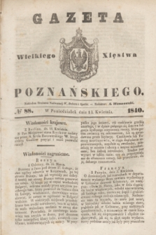 Gazeta Wielkiego Xięstwa Poznańskiego. 1840, № 88 (13 kwietnia)