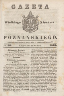 Gazeta Wielkiego Xięstwa Poznańskiego. 1840, № 96 (24 kwietnia)