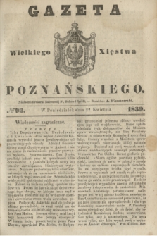 Gazeta Wielkiego Xięstwa Poznańskiego. 1839, № 93 (22 kwietnia)