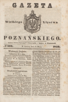 Gazeta Wielkiego Xięstwa Poznańskiego. 1840, № 109 (9 maja)
